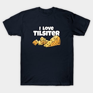 I Love Tilsiter T-Shirt